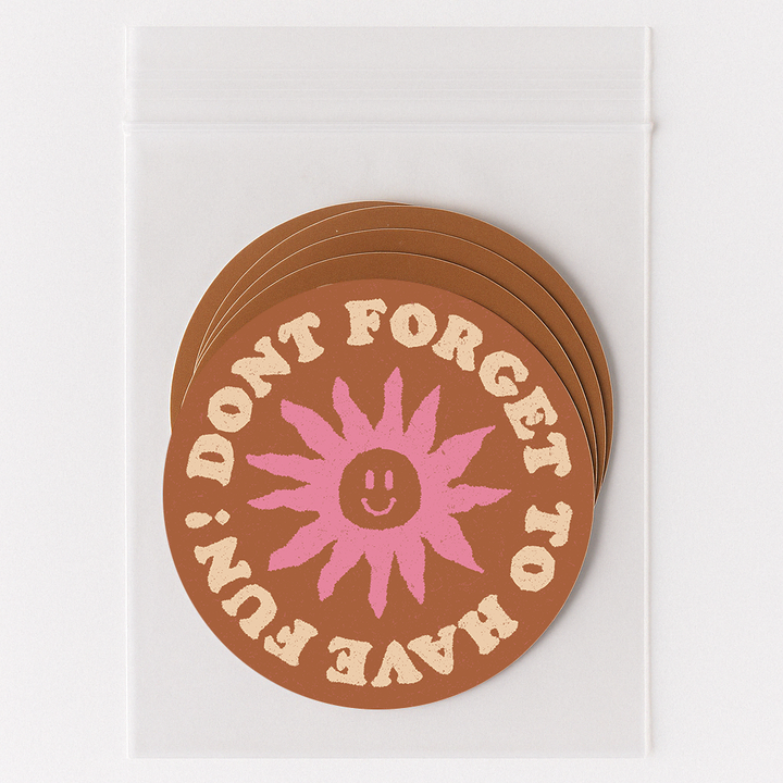 Don’t Forget to Have Fun | Summer Laptop Fun Sticker 3"