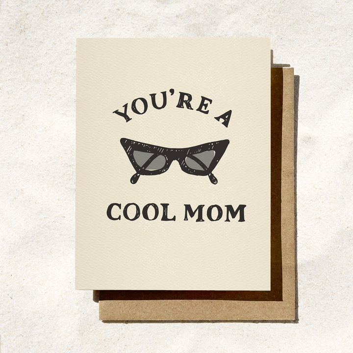Cool Mom Card | Funny Mom's Day Card | Sunglasses